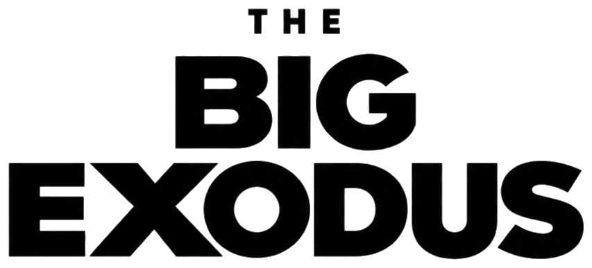 The Big Exodus